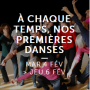 À CHAQUE TEMPS, NOS PREMIÈRES DANSES